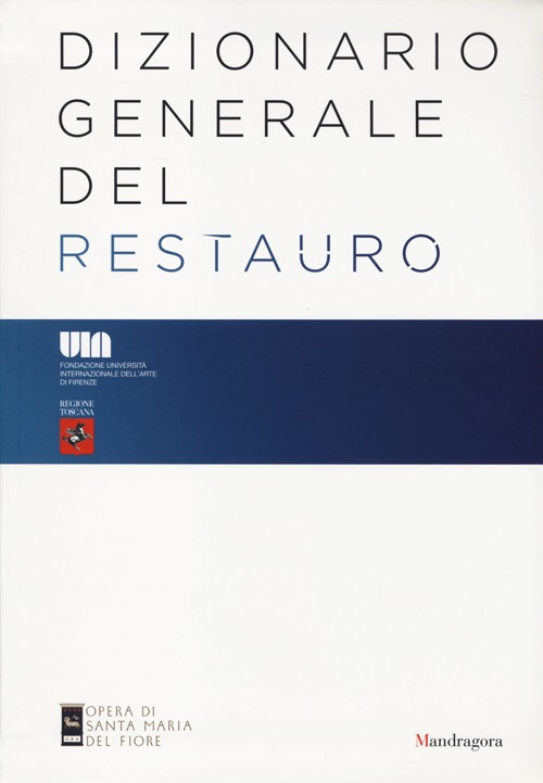 Dizionario generale del restauro Dizionario generale del restauro