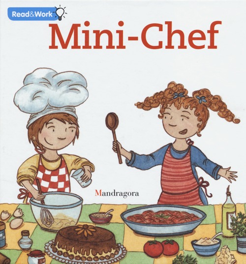 Mini chef. Ediz. inglese Mini chef. Ediz. inglese