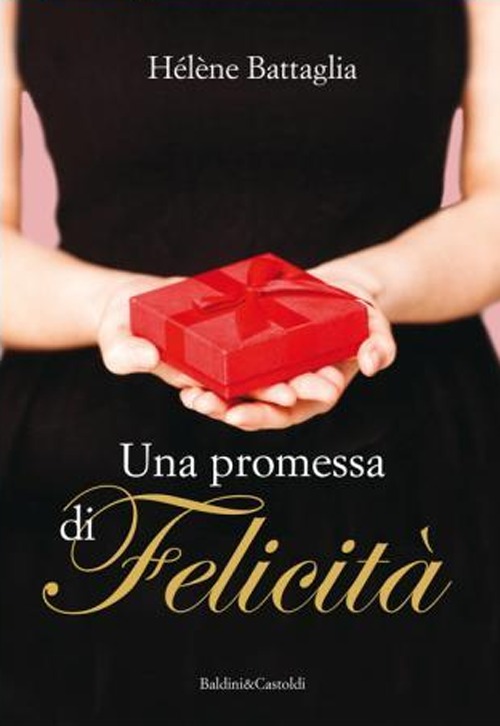 Una promessa di felicità Una promessa di felicità