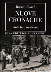 Nuove cronache. Antichi e moderni Nuove cronache. Antichi e moderni
