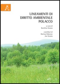 Lineamenti di diritto ambientale polacco Lineamenti di diritto ambientale polacco