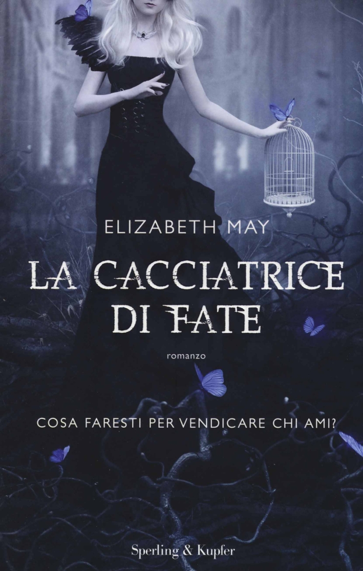 La cacciatrice di fate La cacciatrice di fate