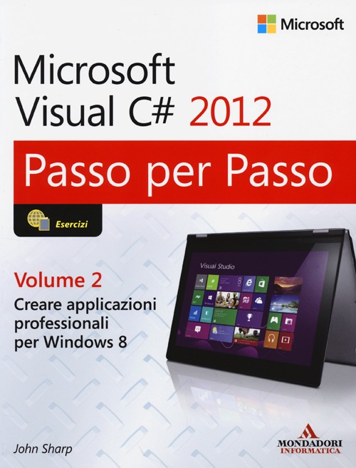 Microsoft Visual C# 2012. Vol. 2 Microsoft Visual C# 2012. Vol. 2