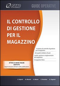 Il controllo di gestione per il magazzino Il controllo di gestione per il magazzino