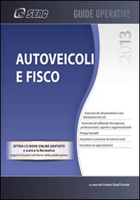 Autoveicoli e fisco Autoveicoli e fisco