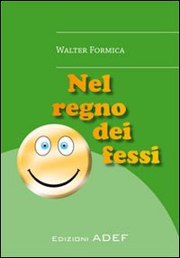 Nel regno dei fessi Nel regno dei fessi