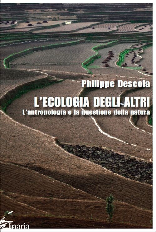 L'ecologia degli altri. L'antropologia e la questione della natura L'ecologia degli altri. L'antropologia e la questione della natura