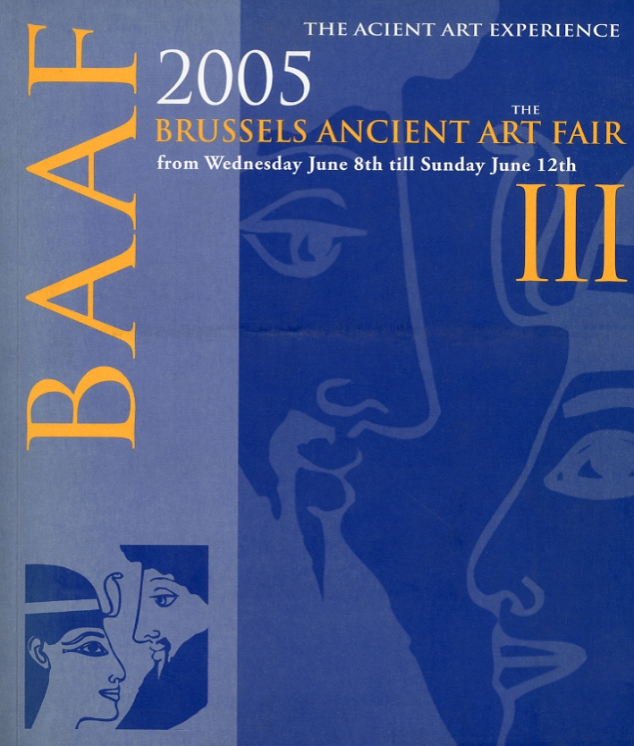 The Brussels Ancient Art Fair. 2005 The Brussels Ancient Art Fair. 2005