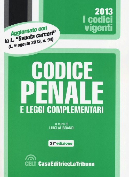 Codice penale e leggi complementari Codice penale e leggi complementari