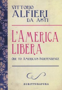 L'America libera-Ode to american independence