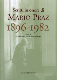 Scritti in onore di Mario Praz 1896-1982