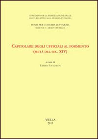 Capitolare degli ufficiali al formento (metà del sec. XIV)