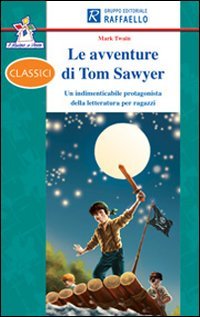 Avventure di Tom Sawyer. Con espansione online (Le)