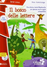 Il bosco delle lettere. Con CD Audio. Con Contenuto digitale per accesso on line