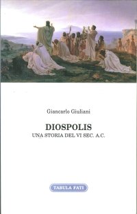 Diospolis. Una Storia del Vi Sec. A. C