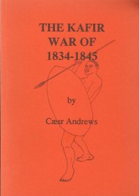 The Kafir War of 1834-1845