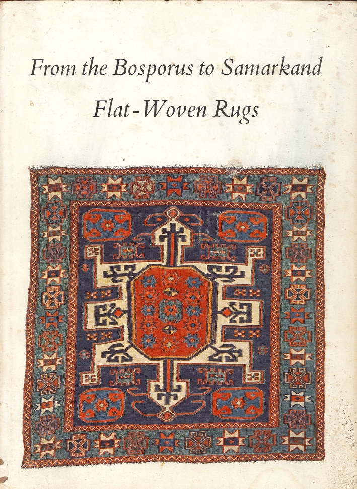 From the Bosporus To Samarkand. Flat-Woven Rugs