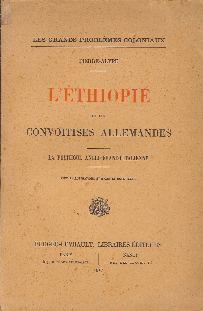 L'Éthiopie Et les Convoitises Allemandes. La Politique Anglo-Franco-Italienne L'Éthiopie Et les Convoitises Allemandes. La Politique Anglo-Franco-Italienne