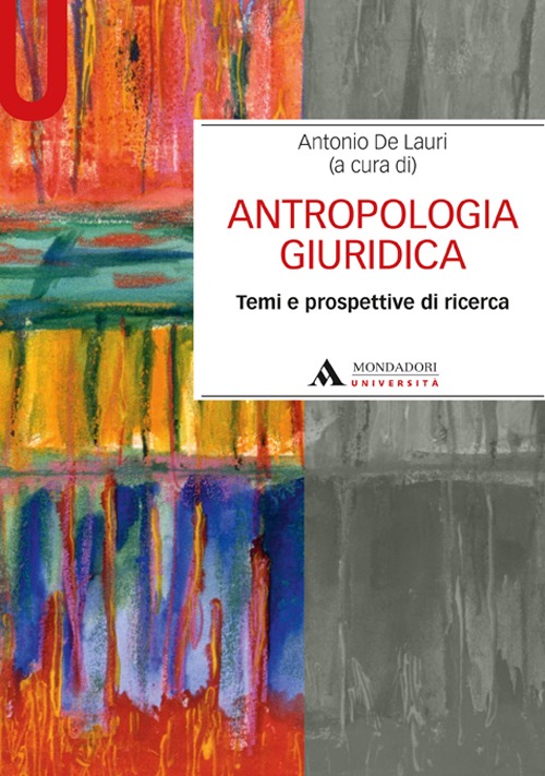 Antropologia giuridica. Temi e prospetive di ricerca Antropologia giuridica. Temi e prospetive di ricerca