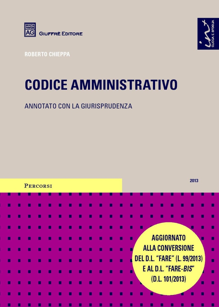 Codice amministrativo. Annotato con la giurisprudenza Codice amministrativo. Annotato con la giurisprudenza