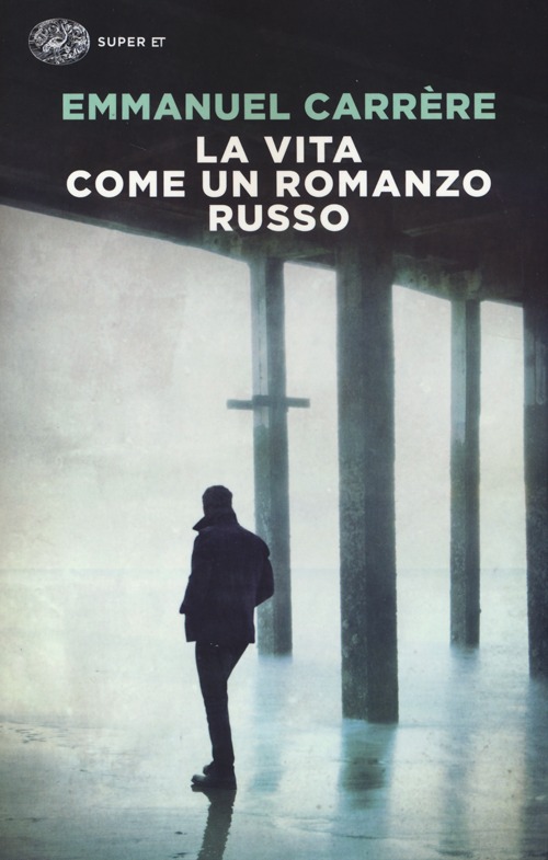 La vita come un romanzo russo La vita come un romanzo russo