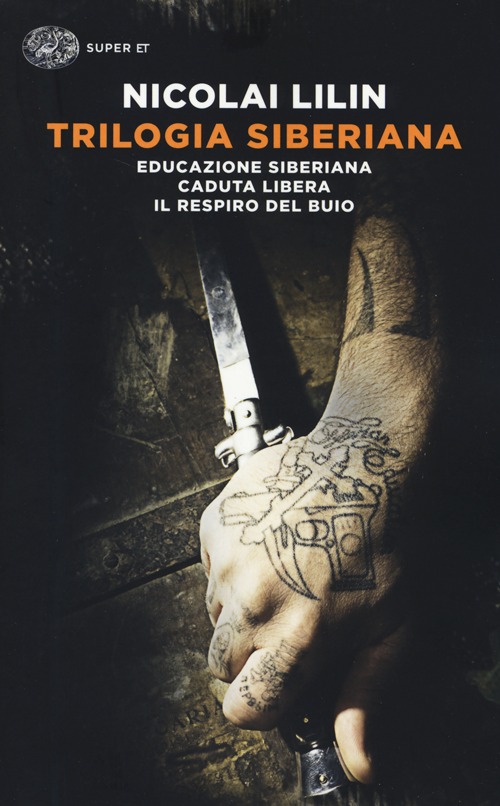 Trilogia siberiana: Educazione siberiana-Caduta libera-Il respiro del buio Trilogia siberiana: Educazione siberiana-Caduta libera-Il respiro del buio
