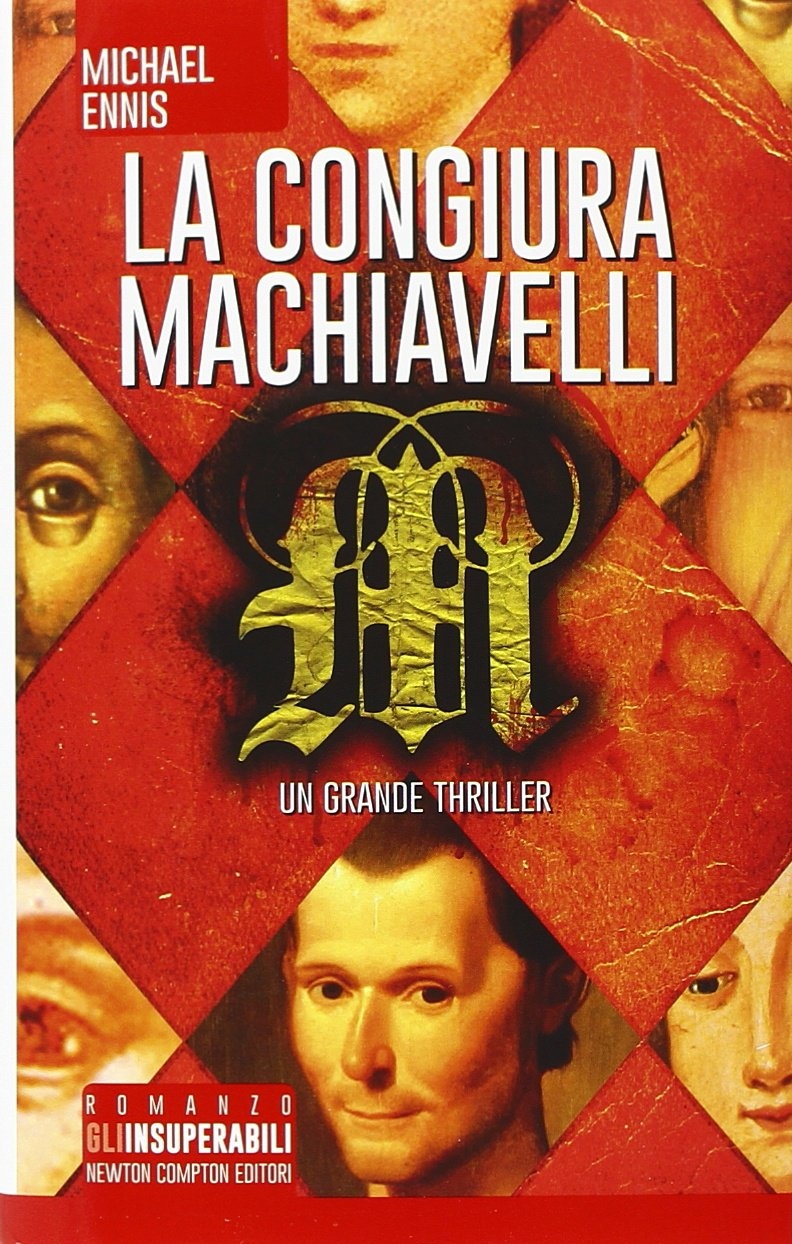 La congiura Machiavelli La congiura Machiavelli