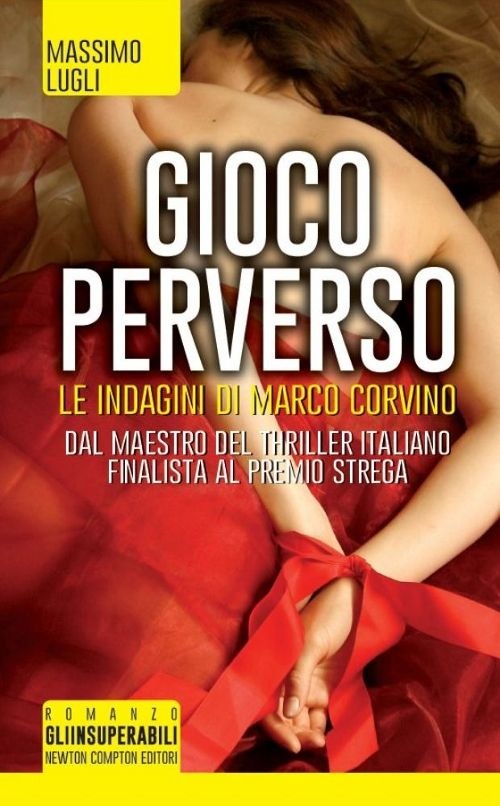 Gioco perverso. Le indagini di Marco Corvino Gioco perverso. Le indagini di Marco Corvino