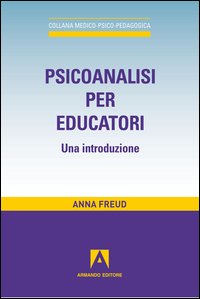 Psicanalisi ed educatori Psicanalisi ed educatori