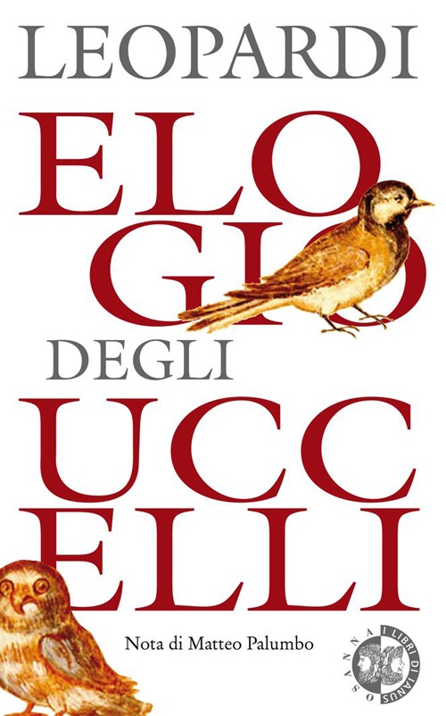 Elogio degli Uccelli. Dialogo della Moda e della Morte Elogio degli Uccelli. Dialogo della Moda e della Morte