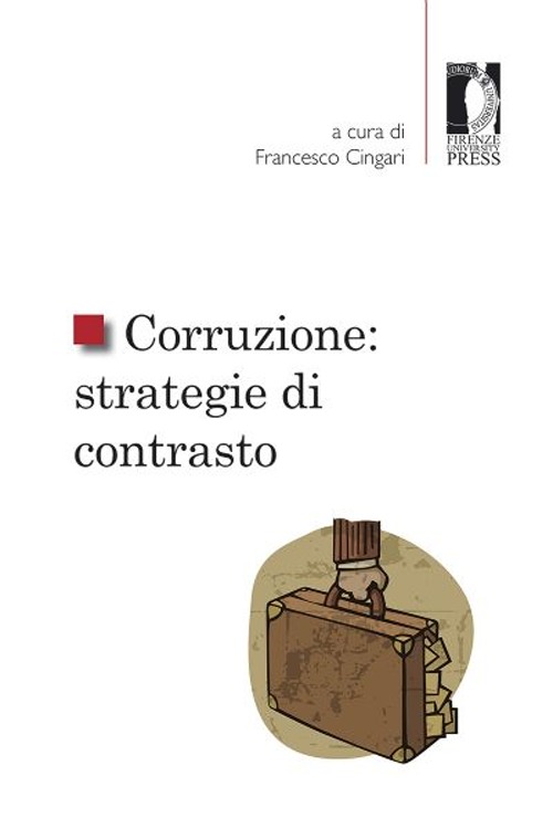 Corruzione: strategie di contrasto Corruzione: strategie di contrasto