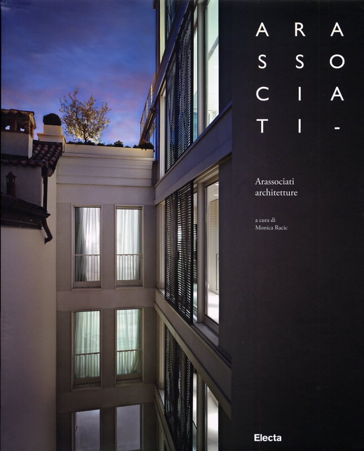 Arassociati Architetture. Ediz. Italiana e Inglese Arassociati Architetture. Ediz. Italiana e Inglese