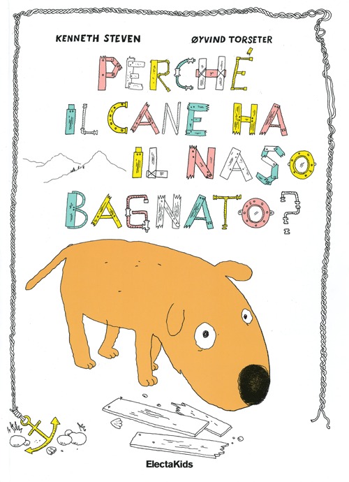 Perché il cane ha il naso bagnato? Ediz. illustrata Perché il cane ha il naso bagnato? Ediz. illustrata