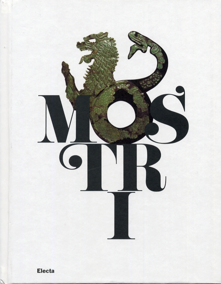 Mostri. Creature Fantastiche della paura e del mito Mostri. Creature Fantastiche della paura e del mito