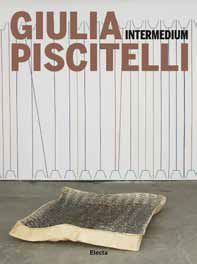 Intermedium. Giulia Piscitelli. Ediz. italiana e inglese Intermedium. Giulia Piscitelli. Ediz. italiana e inglese