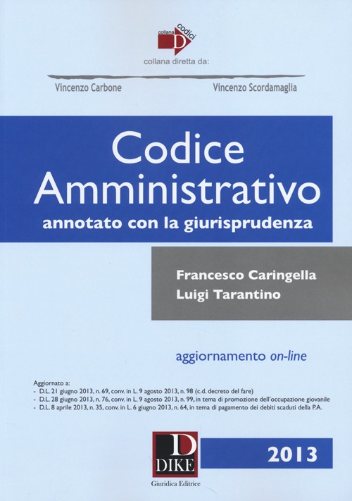 Codice amministrativo annotato con la giurisprudenza. Con aggiornamento online Codice amministrativo annotato con la giurisprudenza. Con aggiornamento online