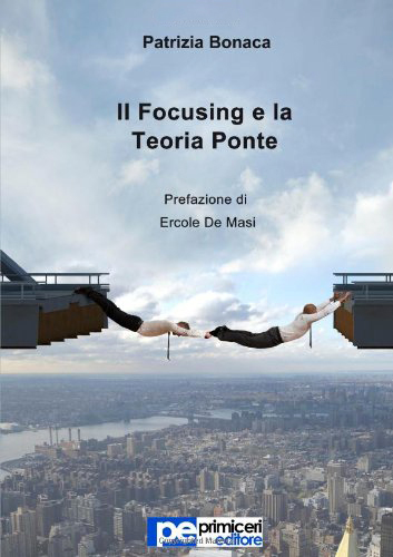 Il focusing e la teoria ponte Il focusing e la teoria ponte