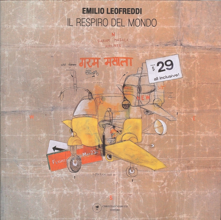 Emilio Leofreddi. Il Respiro del Mondo Emilio Leofreddi. Il Respiro del Mondo