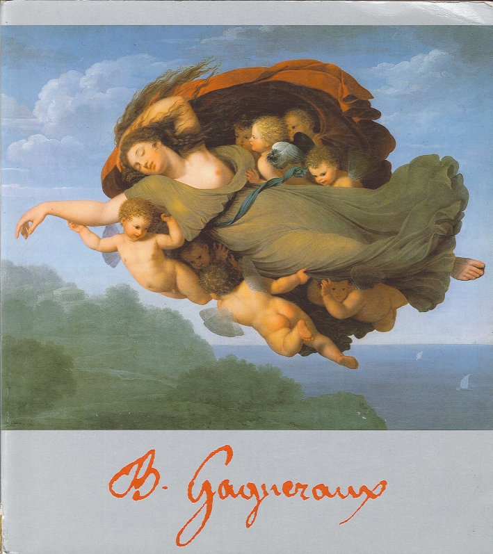 Benigne Gagneraux. (1756-1795). Un Pittore Francese nella Roma di Pio VI Benigne Gagneraux. (1756-1795). Un Pittore Francese nella Roma di Pio VI