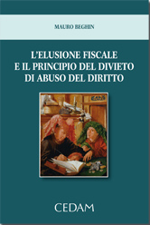 L'elusione fiscale e il principio del divieto di abuso del diritto L'elusione fiscale e il principio del divieto di abuso del diritto