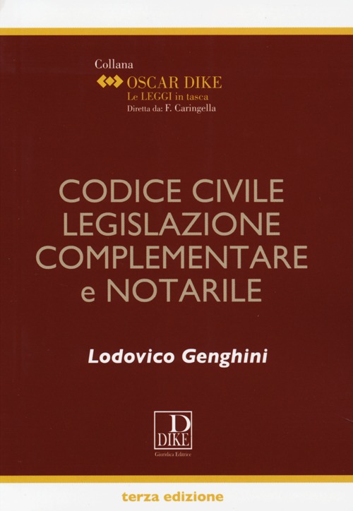 Codice civile, legislazione complementare e notarile Codice civile, legislazione complementare e notarile