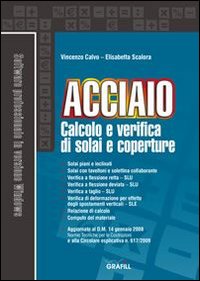 Calcolo e verifica di solai e coperture in acciaio. Con Contenuto digitale per download e accesso on line Calcolo e verifica di solai e coperture in acciaio. Con Contenuto digitale per download e accesso on line