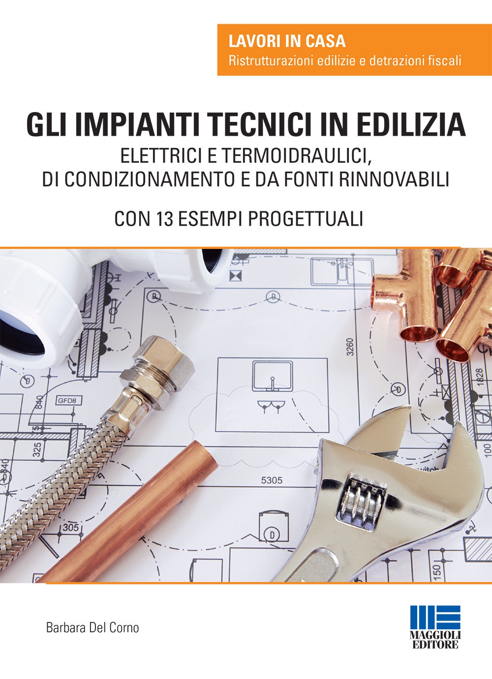 Gli impianti tecnici in edilizia Gli impianti tecnici in edilizia