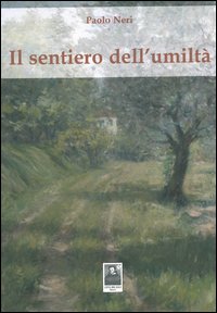 Il sentiero dell'umiltà Il sentiero dell'umiltà