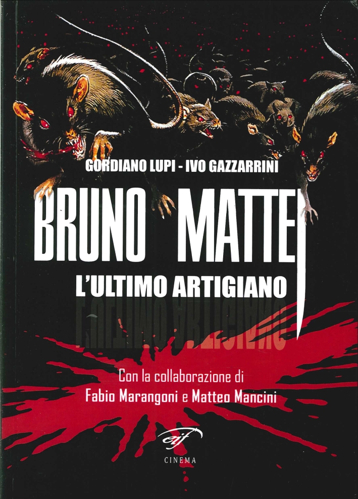 Bruno Mattei. L'Ultimo Artigaino Bruno Mattei. L'Ultimo Artigaino