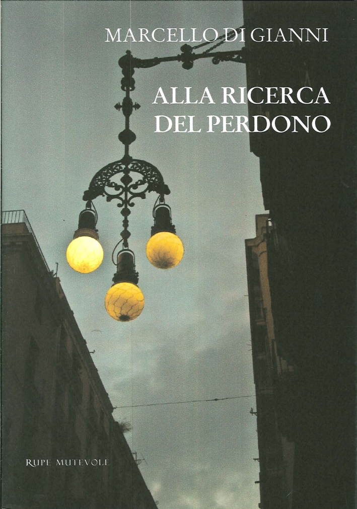 Alla Ricerca del Perdono Alla Ricerca del Perdono