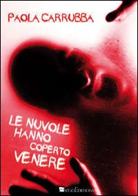 Le nuvole hanno coperto Venere Le nuvole hanno coperto Venere