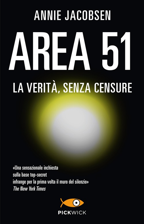 Area 51. La verità, senza censure Area 51. La verità, senza censure