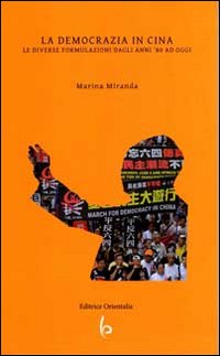 La democrazia in Cina. Le diverse formulazioni dagli anni '80 in poi La democrazia in Cina. Le diverse formulazioni dagli anni '80 in poi
