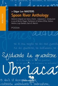 Spoon River anthology. Testo inglese a fronte. Ediz. integrale